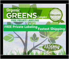 PRIVATE LABEL ORGANIC GREENS COMPLEX WHOLESALE SUPPLEMENT PRIVATE LABEL ORGANIC GREENS COMPLEX SUPPLEMENT